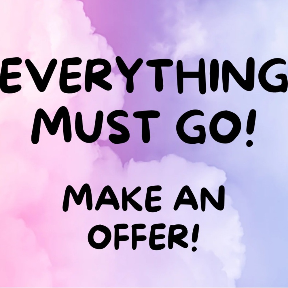 Everything must go!